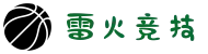 雷火·竞技(中国) - 亚洲电竞先驱"